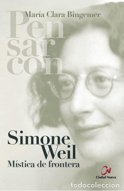 Libri: SIMONE WEIL - BINGEMER, MARIA CLARA