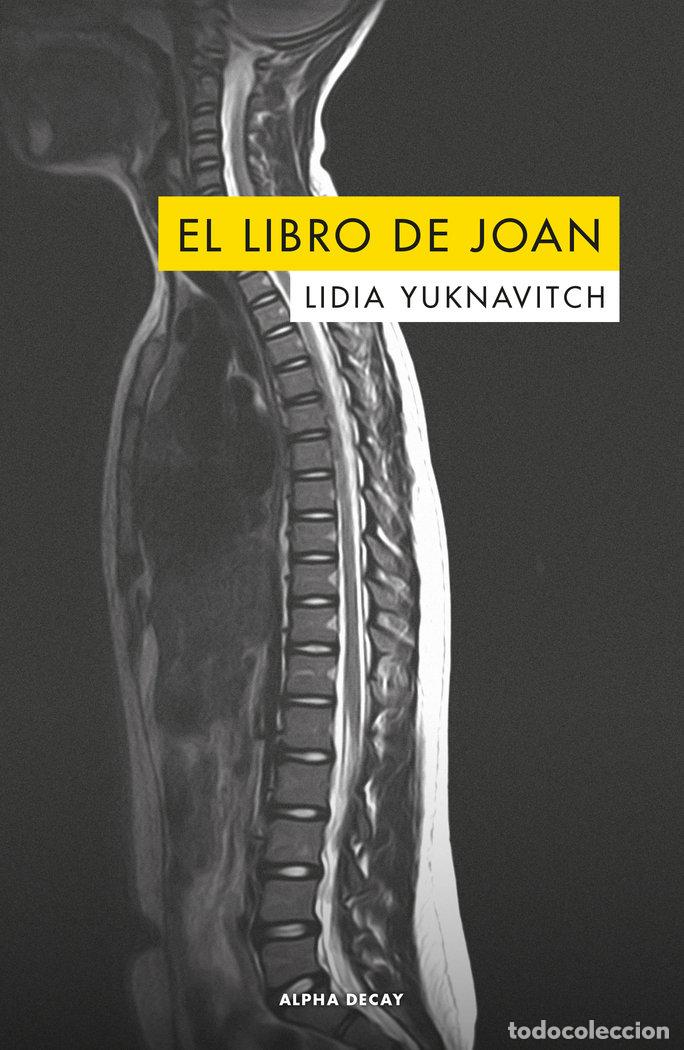 Libri: LIBRO DE JOAN,EL - YUKNAVITCH, LIDIA