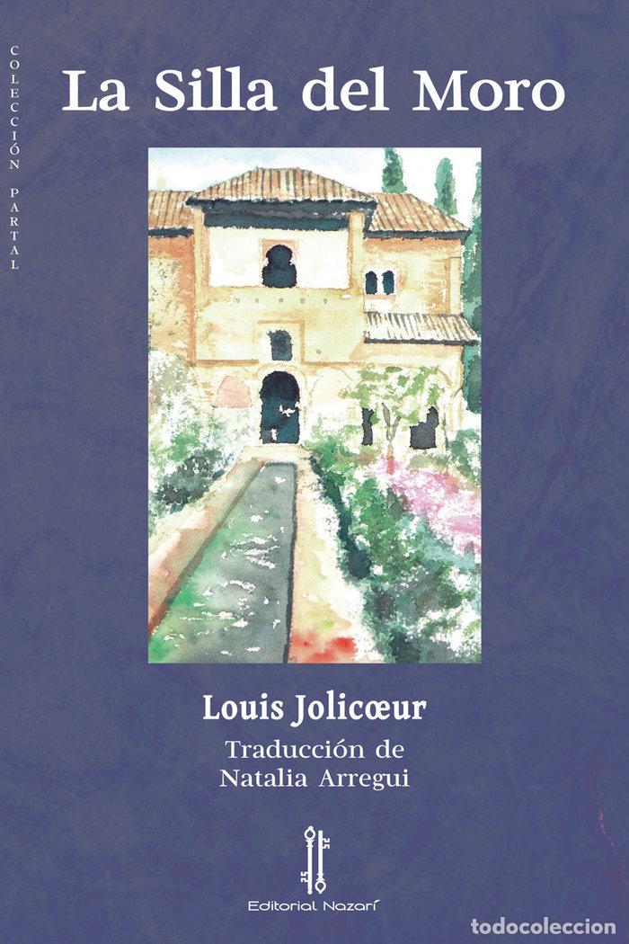 Libros: LA SILLA DEL MORO - JOLICOEUR, LOUIS