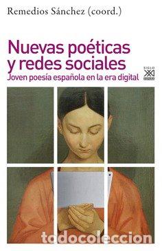 Libros: NUEVAS POETICAS Y REDES SOCIALES - SANCHEZ GARCIA, REMEDIOS