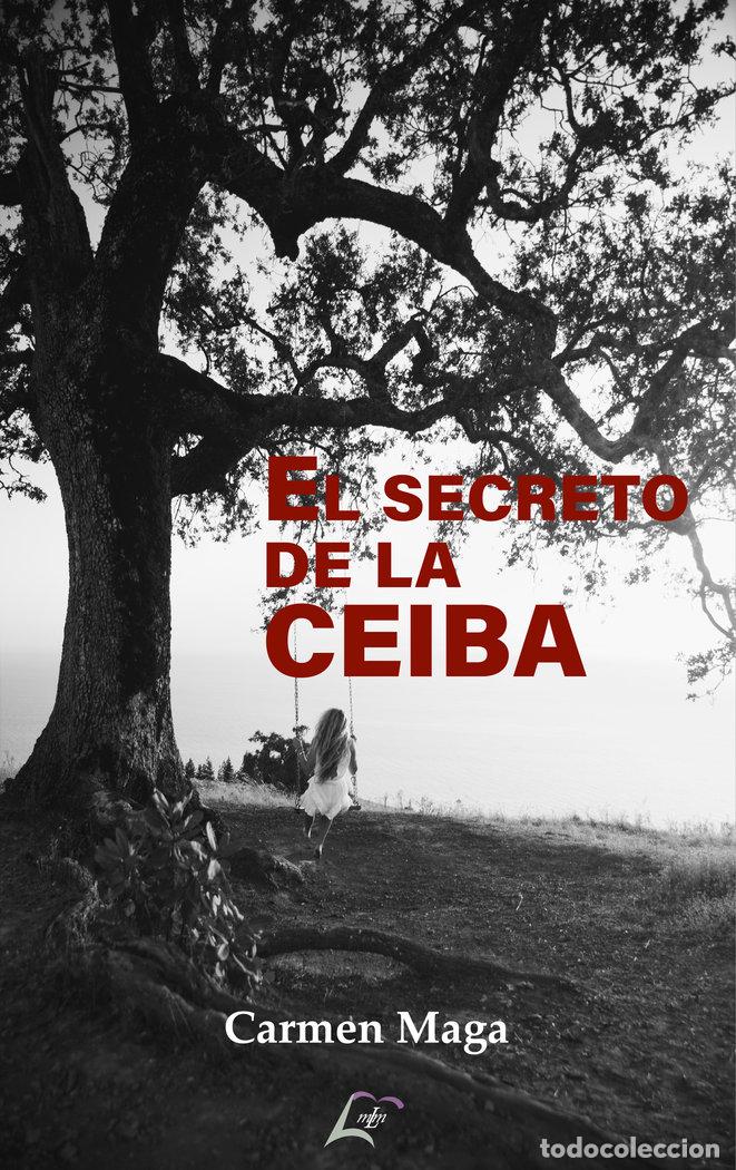 Libros: EL SECRETO DE LA CEIBA - MAGA, CARMEN