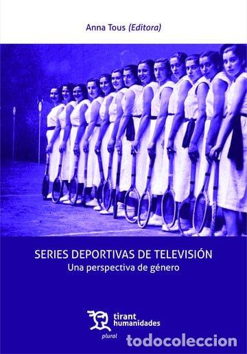 Libri: SERIES DEPORTIVAS DE TELEVISION UNA PERSPECTIVA DE GENERO - TOUS, ANNA