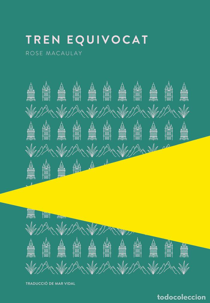 Libros: TREN EQUIVOCAT - MACAULAY, ROSE