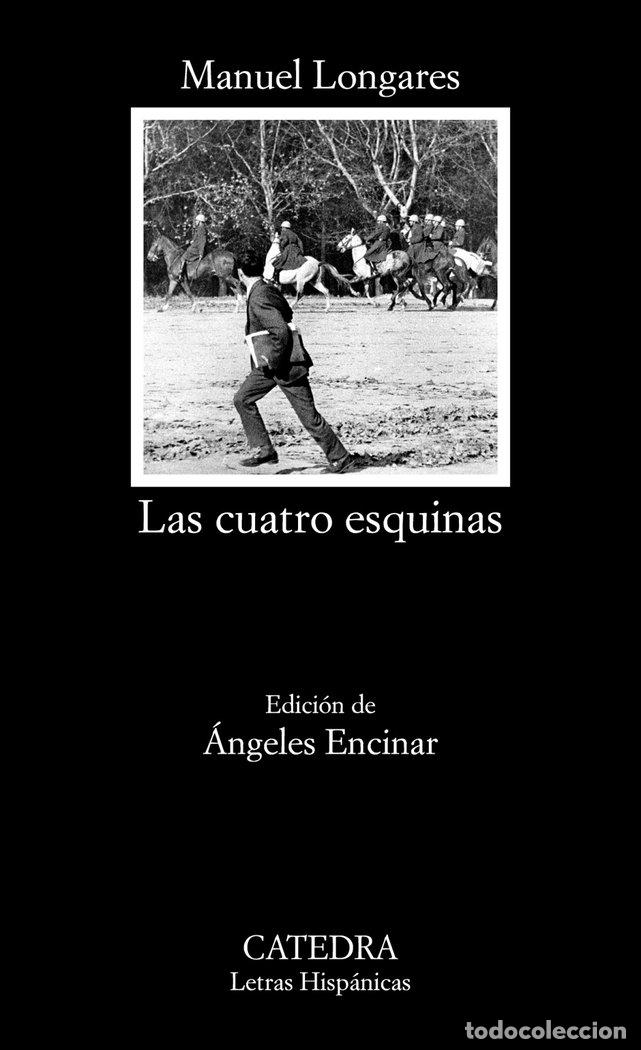 Libros: LAS CUATRO ESQUINAS - LONGARES, MANUEL