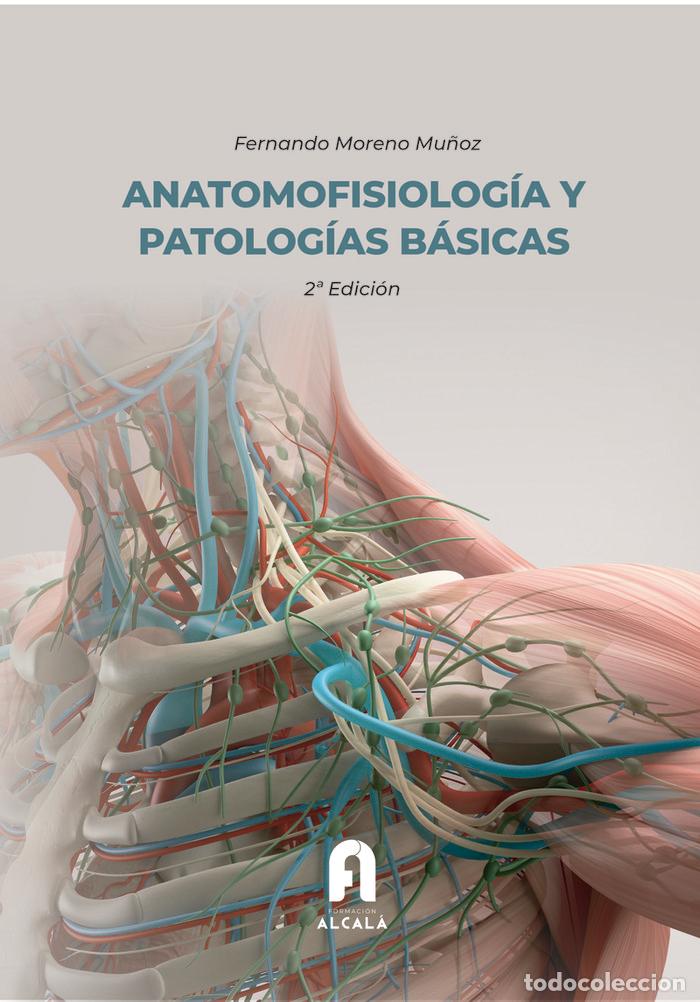 Libros: ANATOMOFISIOLOGIA Y PATOLOGIAS BASICAS 2&ordf; EDICION - MORENO MU&Ntilde;OZ, FERNANDO