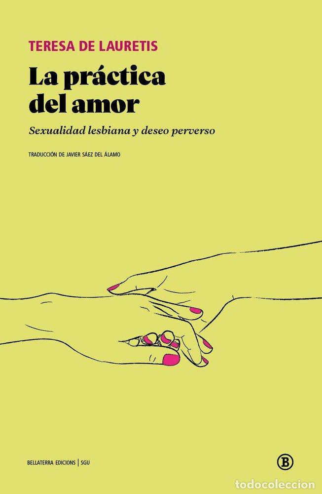 Libros: LA PRACTICA DEL AMOR - DE LAURETIS, TERESA