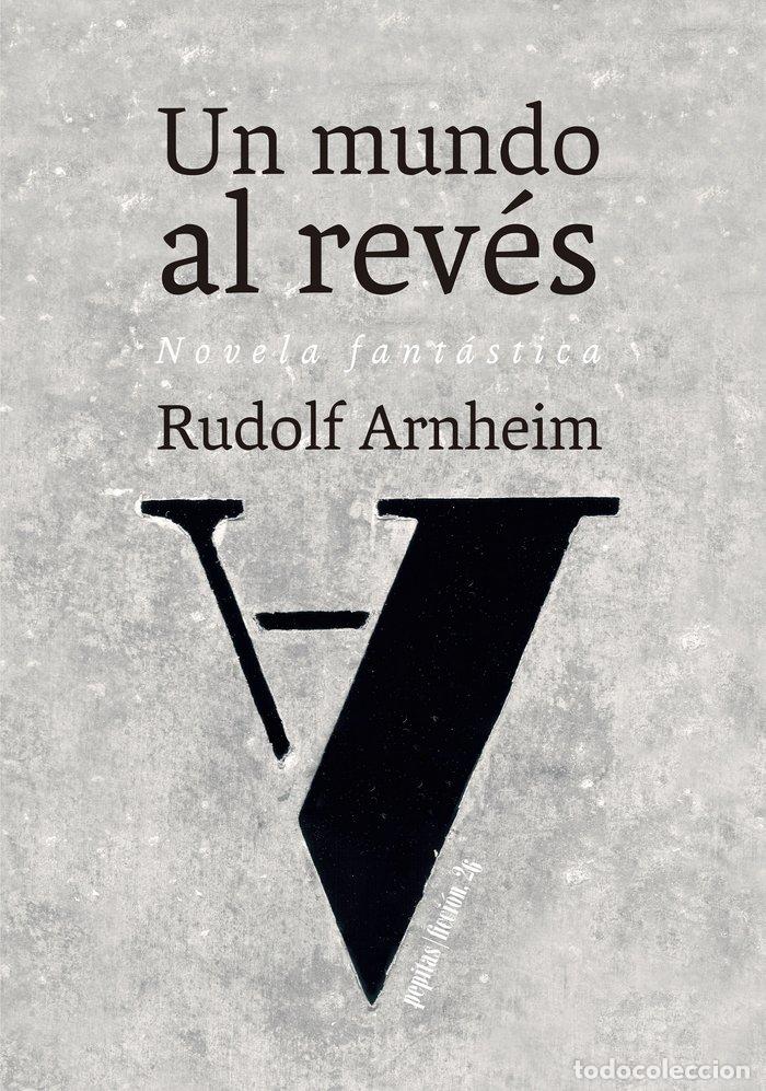 Libros: UN MUNDO AL REVES - ARNHEIM, RUDOLF