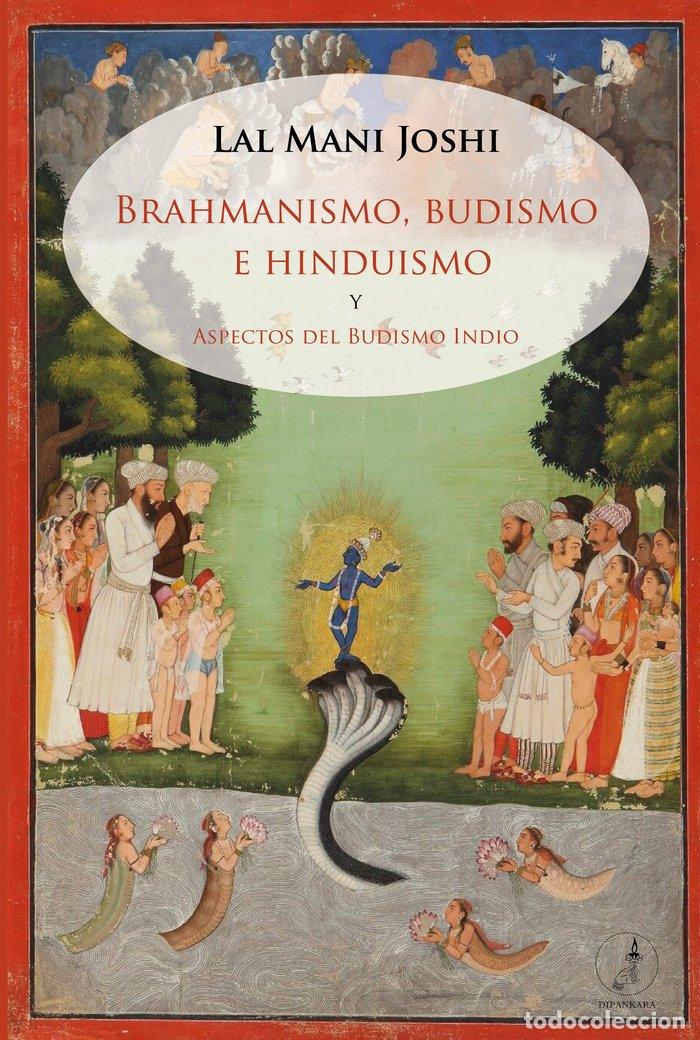 Libros: BRAHMANISMO BUDISMO E HINDUISMO - JOSHI, LAL MANI
