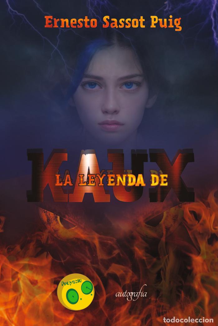 Libros: LA LEYENDA DE KAUX - SASSOT PUIG, ERNESTO