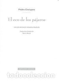 B&uuml;cher: ECO DE LOS PAJAROS,EL - ENRIQUEZ, PEDRO