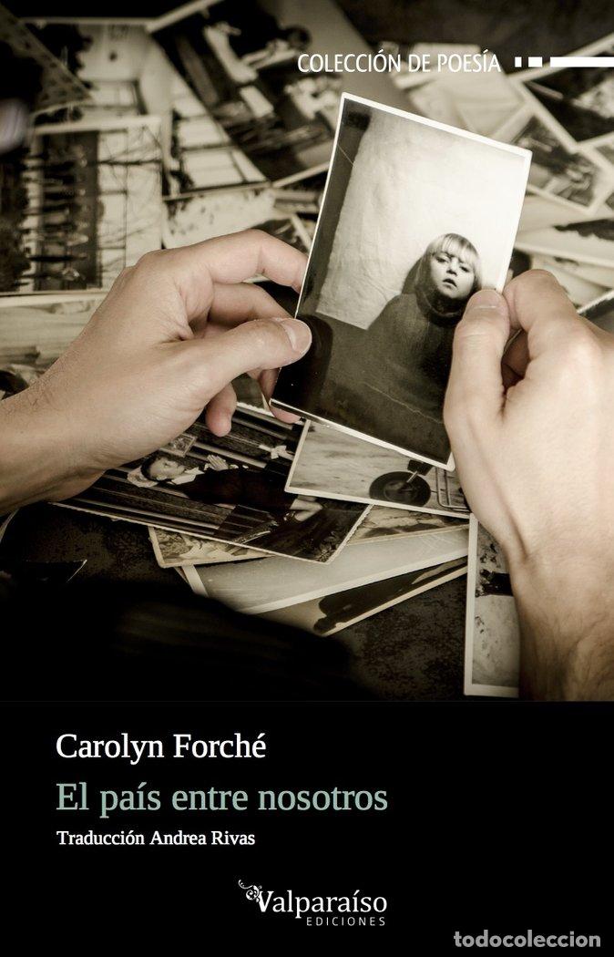 Livres: PAIS ENTRE NOSOTROS,EL - FORCHE, CAROLYN