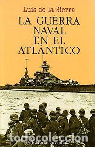 B&uuml;cher: GUERRA NAVAL EN EL ATLANTICO RTCA - SIERRA, LUIS DE LA