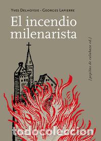 B&uuml;cher: INCENDIO MILENARISTA - DELHOYSIE, YVES