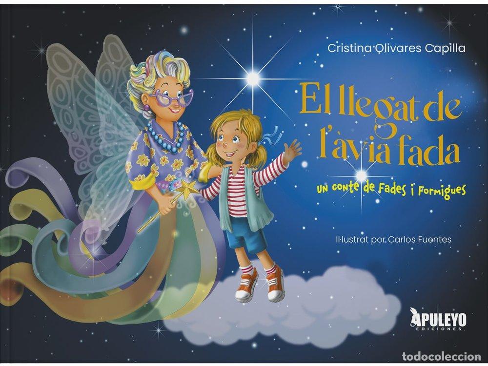 Livros: EL LLEGAT DE L'AVIA FADA - OLIVARES CAPILLA, CRISTINA