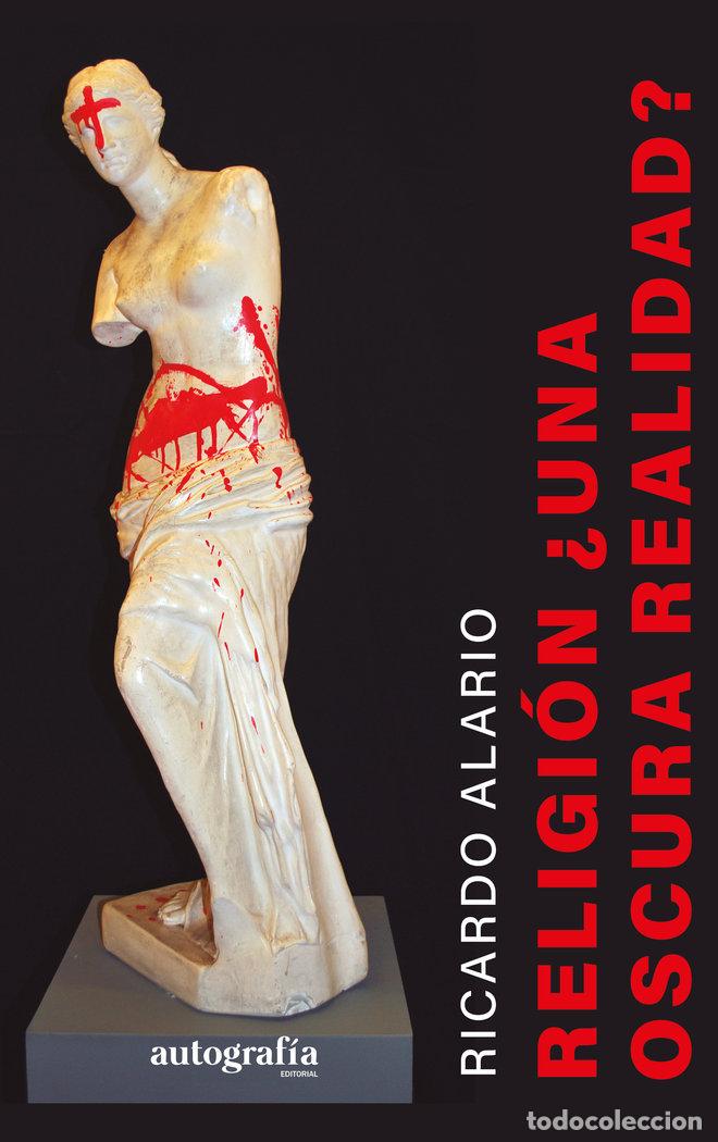 Livros: RELIGION UNA OSCURA REALIDAD - ALARIO, RICARDO