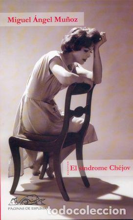 Livros: SINDROME CHEJOV,EL - MU&Ntilde;OZ, MIGUEL ANGEL