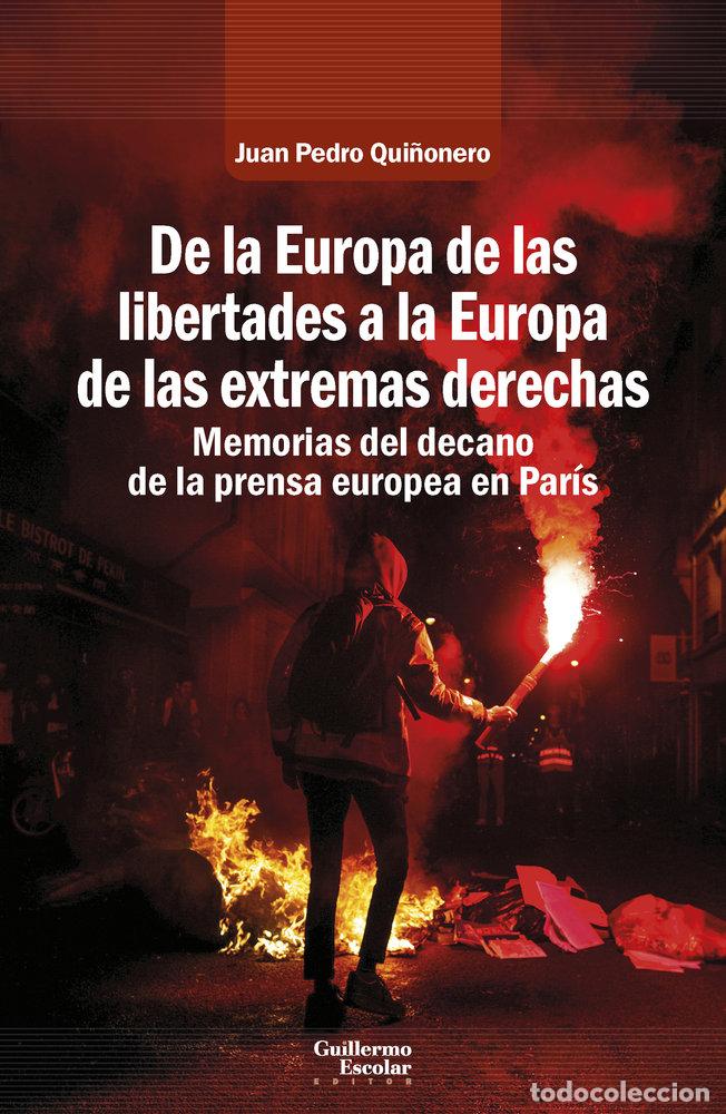 Livros: DE LA EUROPA DE LAS LIBERTADES A LA EUROPA DE LAS EXTREMAS D - QUI&Ntilde;ONERO, JUAN PEDRO