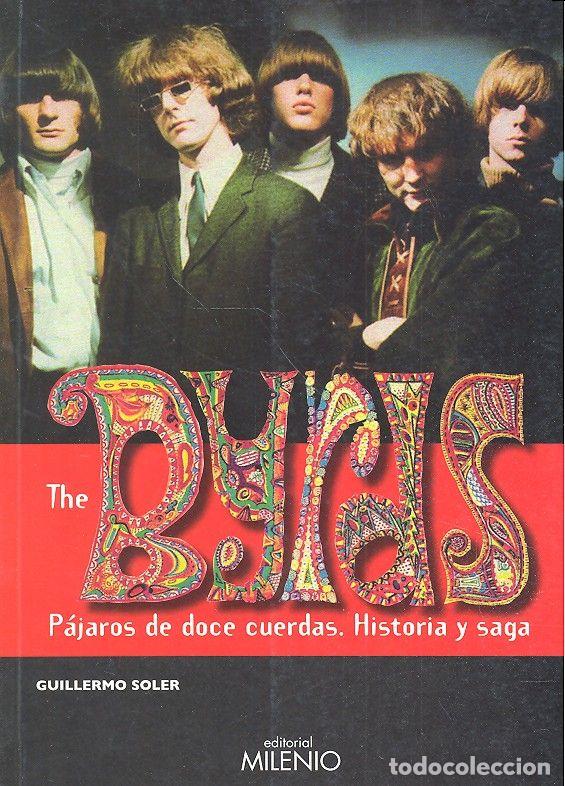 Livros: THE BYRDS PAJAROS DE DOCE CUERDAS - SOLER, GUILLERMO