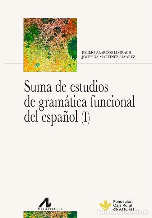 Livres: SUMA DE ESTUDIOS DE GRAMATICA FUNCIONAL DEL ESPA&Ntilde;OL - ALARCOS LLORACH, EMILIO
