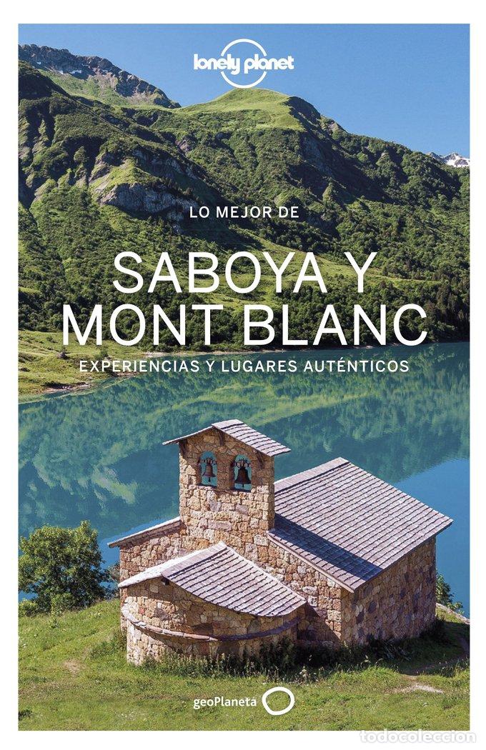 books: LO MEJOR DE SABOYA MONT BLANC 1 - CLAIRE ANGOT, CHRISTOPHE CORBEL, JULIE H