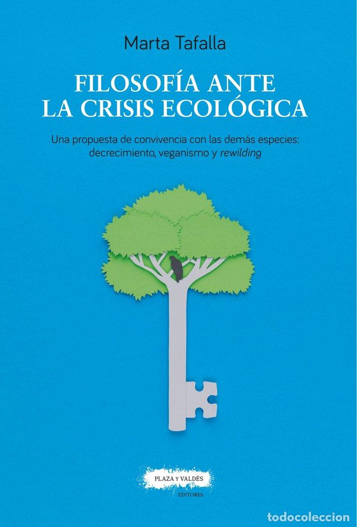 Livros: FILOSOFIA ANTE LA CRISIS ECOLOGICA - TAFALLA GONZALEZ, MARTA