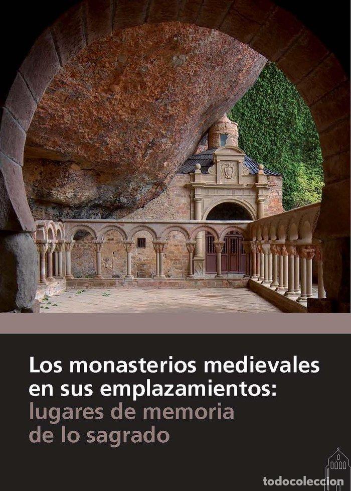 Livros: MONASTERIOS MEDIEVALES EN SUS EMPLAZAMIENTOS: LUGARES DE MEM - AA.VV.