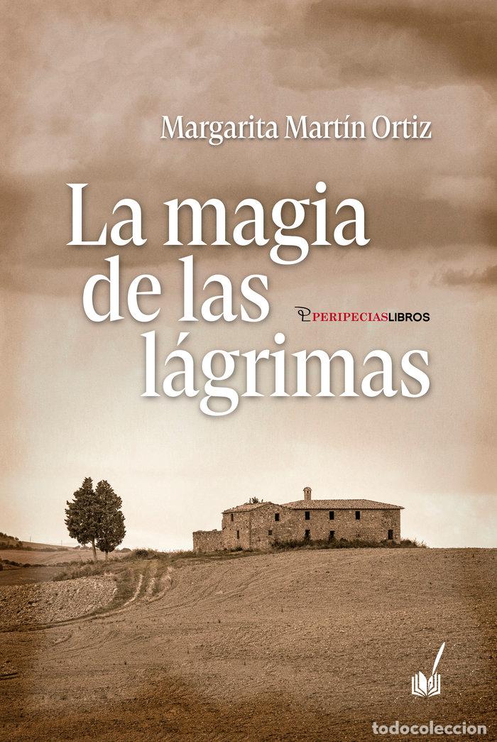 Livros: LA MAGIA DE LAS LAGRIMAS - MARTIN ORTIZ, MARGARITA