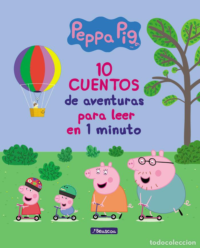 Libri: 10 CUENTOS DE AVENTURAS PARA LEER EN 1 MINUTO (PEPPA PIG. P - AA.VV.