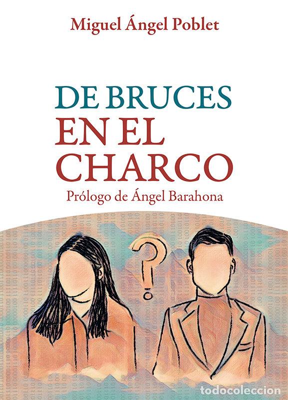 B&uuml;cher: DE BRUCES EN EL CHARCO - POBLET, MIGUEL ANGEL