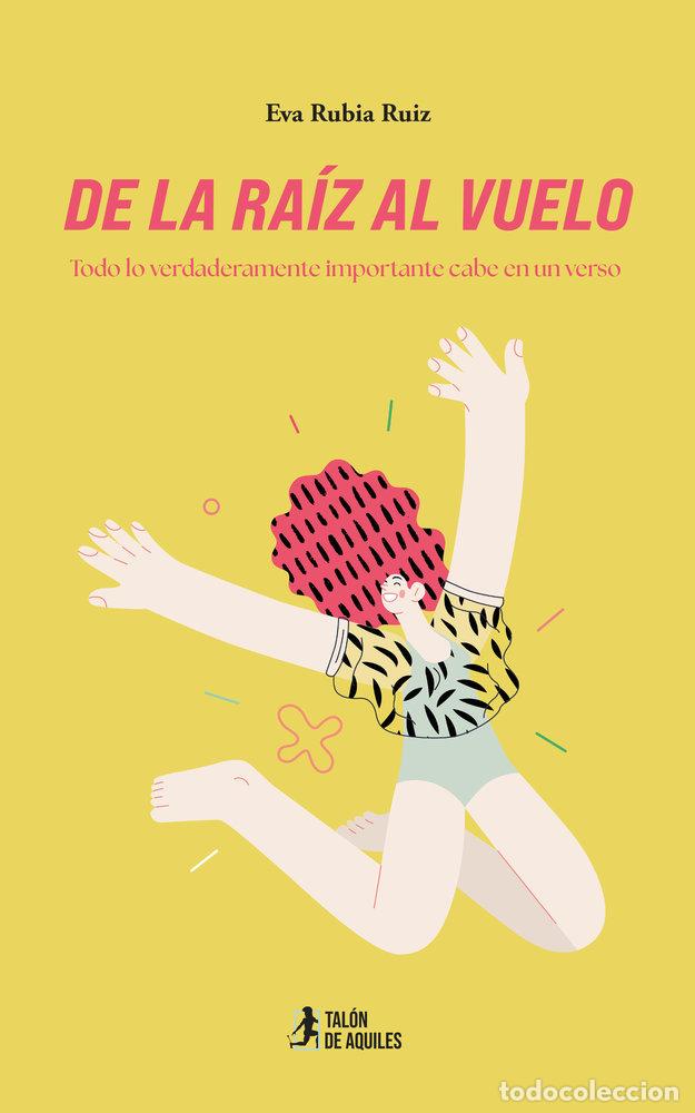 books: DE LA RAIZ AL VUELO - RUBIA RUIZ, EVA