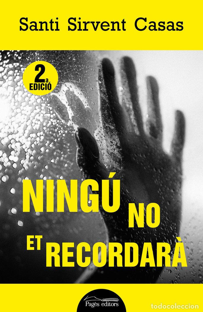 Livros: NINGU NO ET RECORDARA - SIRVENT CASAS, SANTI