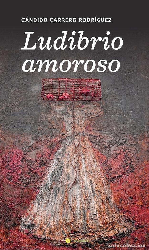 Livros: LUDIBRIO AMOROSO - CARRERO R, CANDIDO