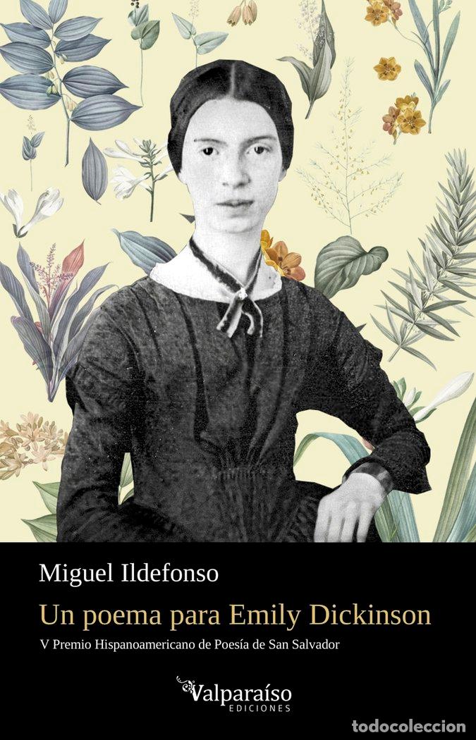 Libri: UN POEMA PARA EMILY DICKINSON - ILDEFONSO HUANCA, MIGUEL