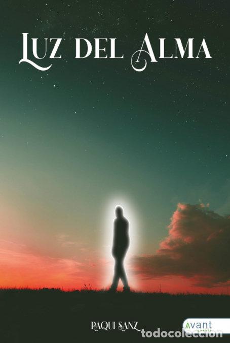 Libri: LUZ DEL ALMA - SANZ, PAQUI