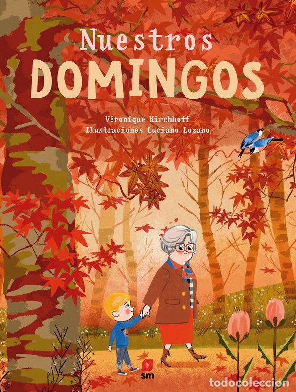 books: NUESTROS DOMINGOS - KIRCHHOFF, VERONIQUE