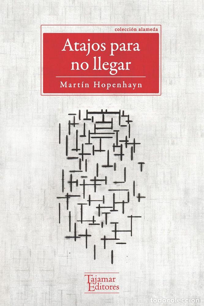 books: ATAJOS PARA NO LLEGAR - HOPENHAYN, MARTIN