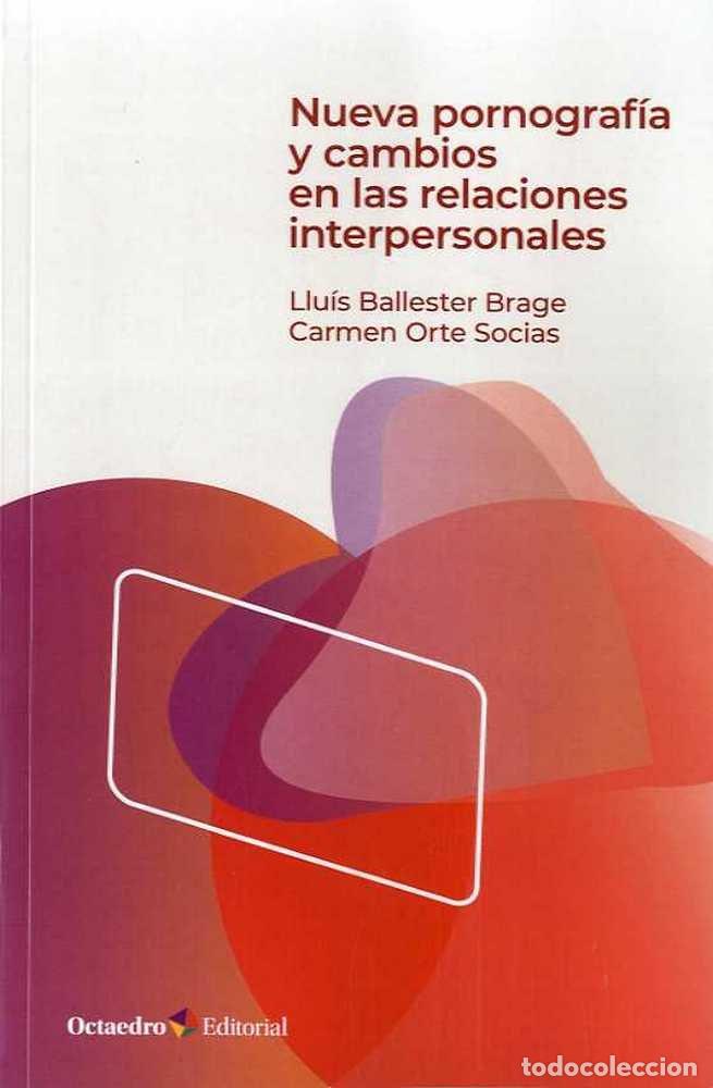 Livros: NUEVA PORNOGRAFIA Y CAMBIOS EN LAS RELACIONES INTERPERSONALE - BALLESTER BRAGE, LLUIS