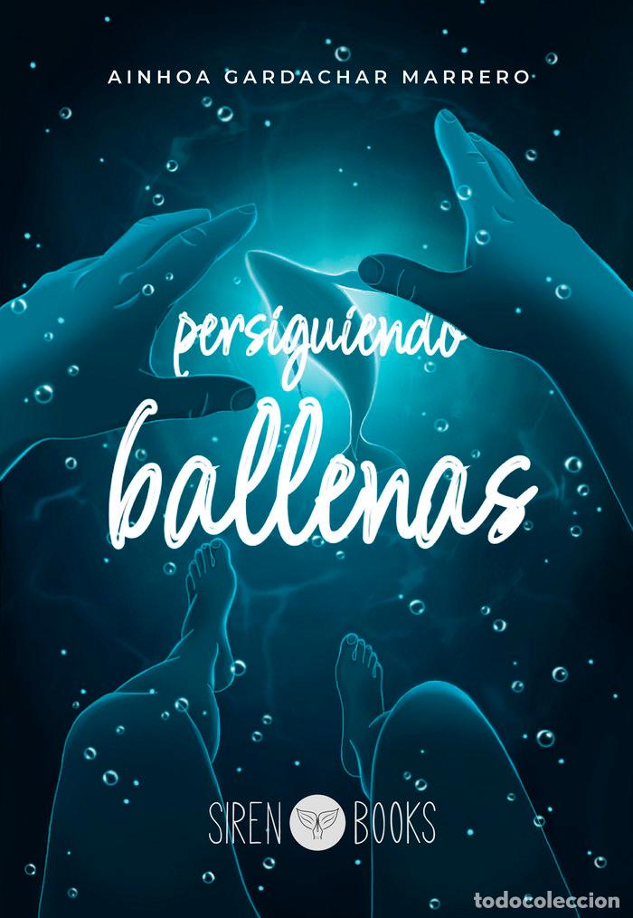Livros: PERSIGUIENDO BALLENAS - GARDACHAR MARRERO, AINHOA