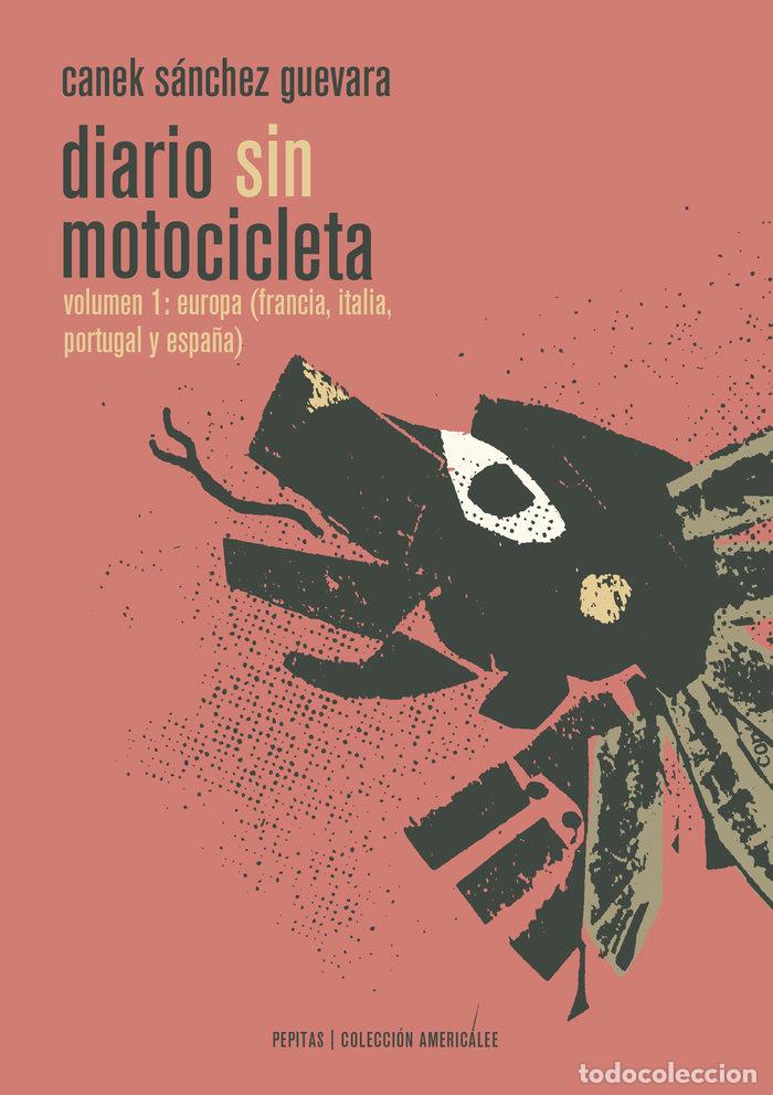 books: DIARIO SIN MOTOCICLETA - SANCHEZ GUEVARA, CANEK