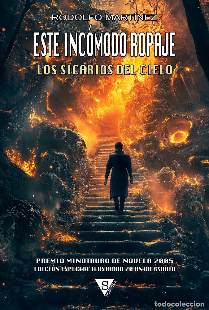 Livres: ESTE INCOMODO ROPAJE LOS SICARIOS DEL CIELO - MARTINEZ, RODOLFO