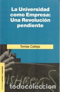 Livres: RIALP LA UNIVERSIDAD COMO EMPRESA - CALLEJA TOMAS