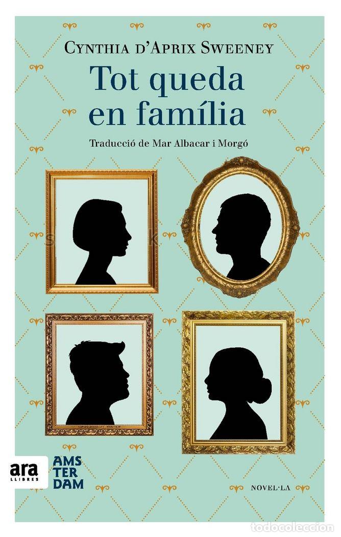 books: TOT QUEDA EN FAMILIA - D'APRIX SWEENEY, CYNTHIA