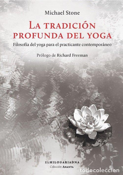 Livres: TRADICION PROFUNDA DEL YOGA,LA - STONE, MICHAEL