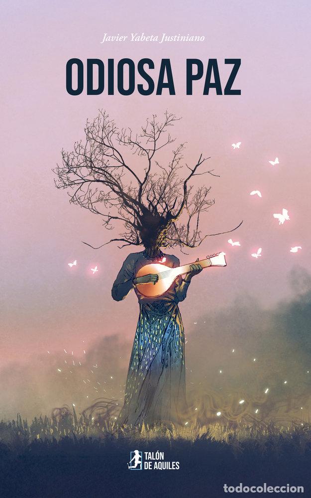 Livros: ODIOSA PAZ - YABETA JUSTINIANO, JAVIER