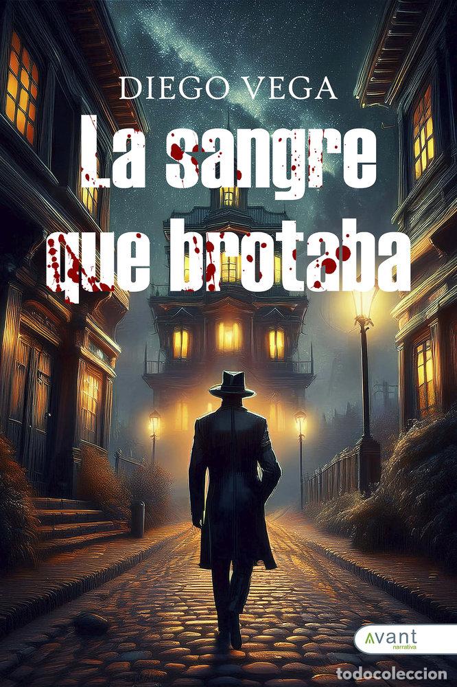 Livros: LA SANGRE QUE BROTABA - VEGA, DIEGO