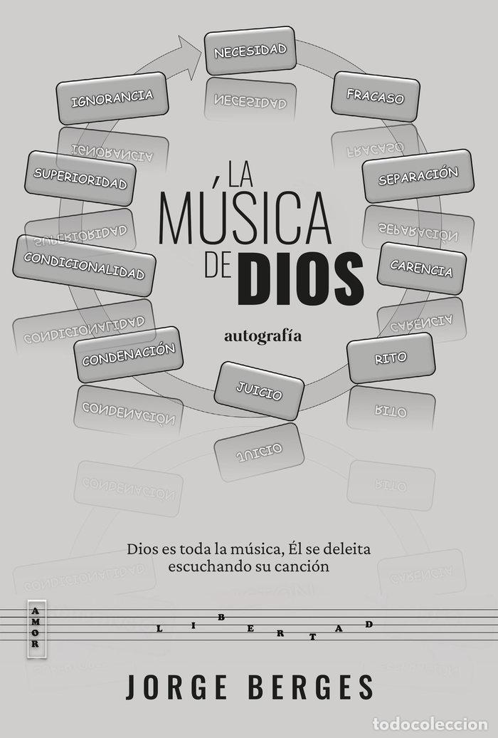 Libros: LA MUSICA DE DIOS - BERGES, JORGE