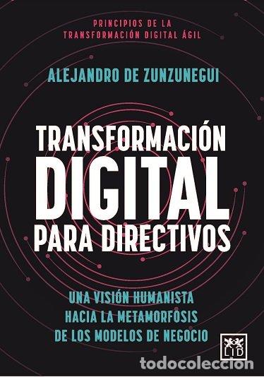 Libros: TRANSFORMACION DIGITAL PARA DIRECTIVOS - DE ZUNZUNEGUI, ALEJANDRO