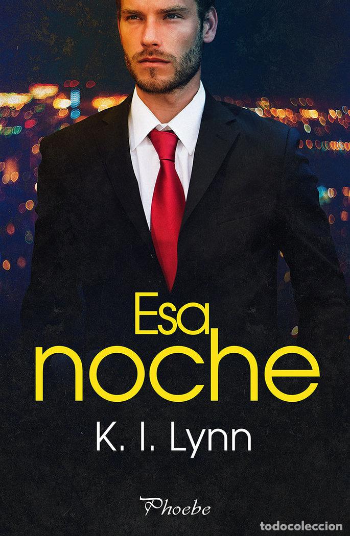 Libros: ESA NOCHE - LYNN, K I