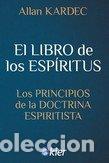 Libros: EL LIBRO DE LOS ESPIRITUS - KARDEC, ALLAN