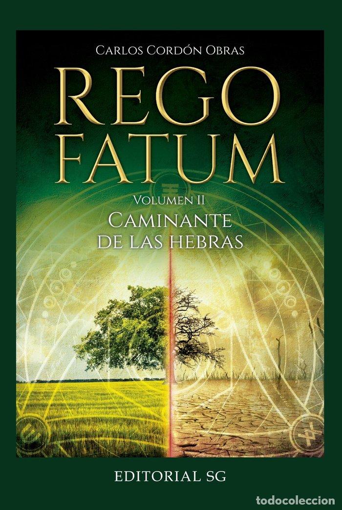 Libros: REGO FATUM II CAMINANTE DE LAS HEBRAS - CORDON OBRAS, CARLOS
